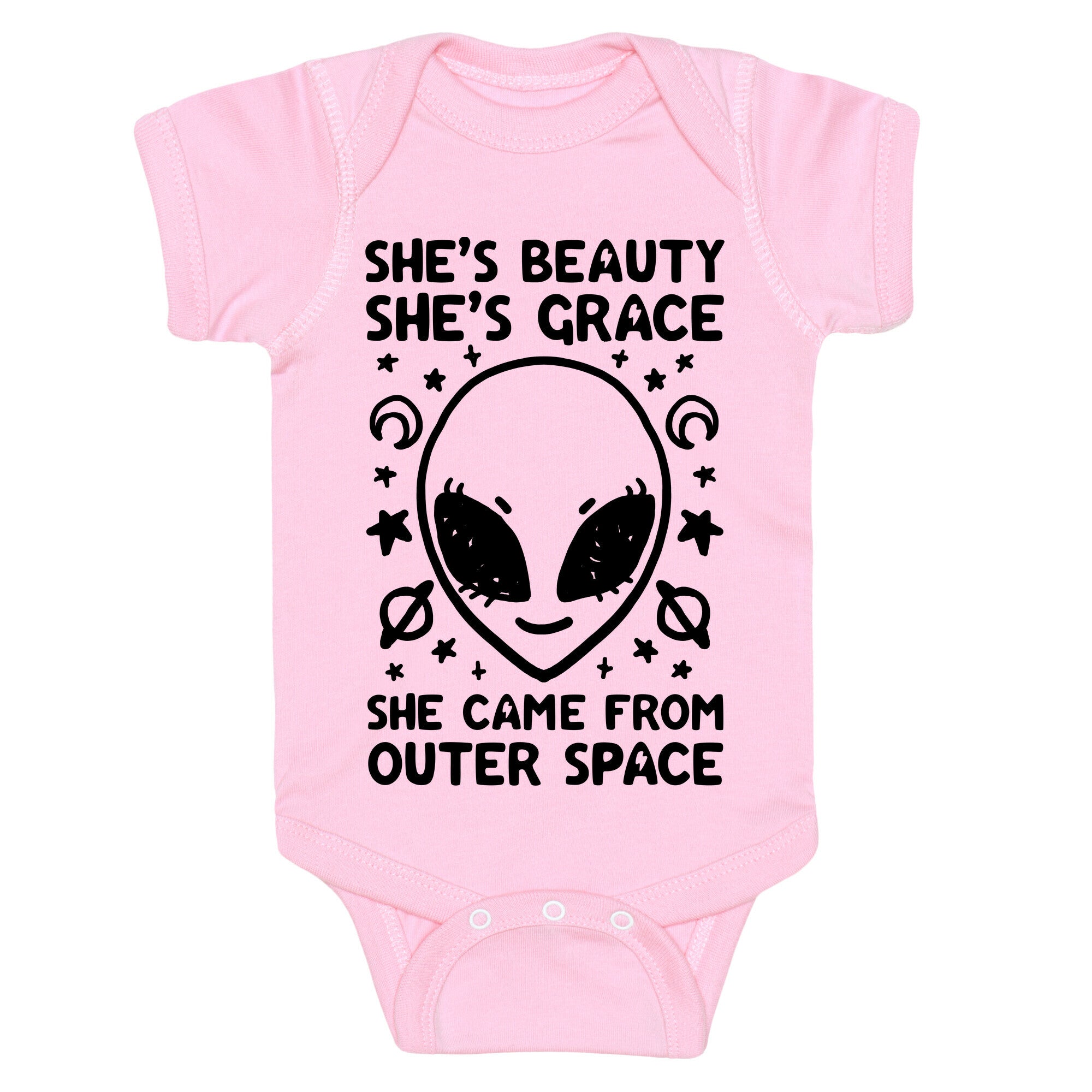 She's Beauty She's Grace She Came From Outer Space Baby One Piece