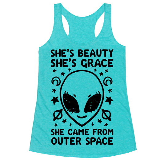 She's Beauty She's Grace She Came From Outer Space Racerback Tank