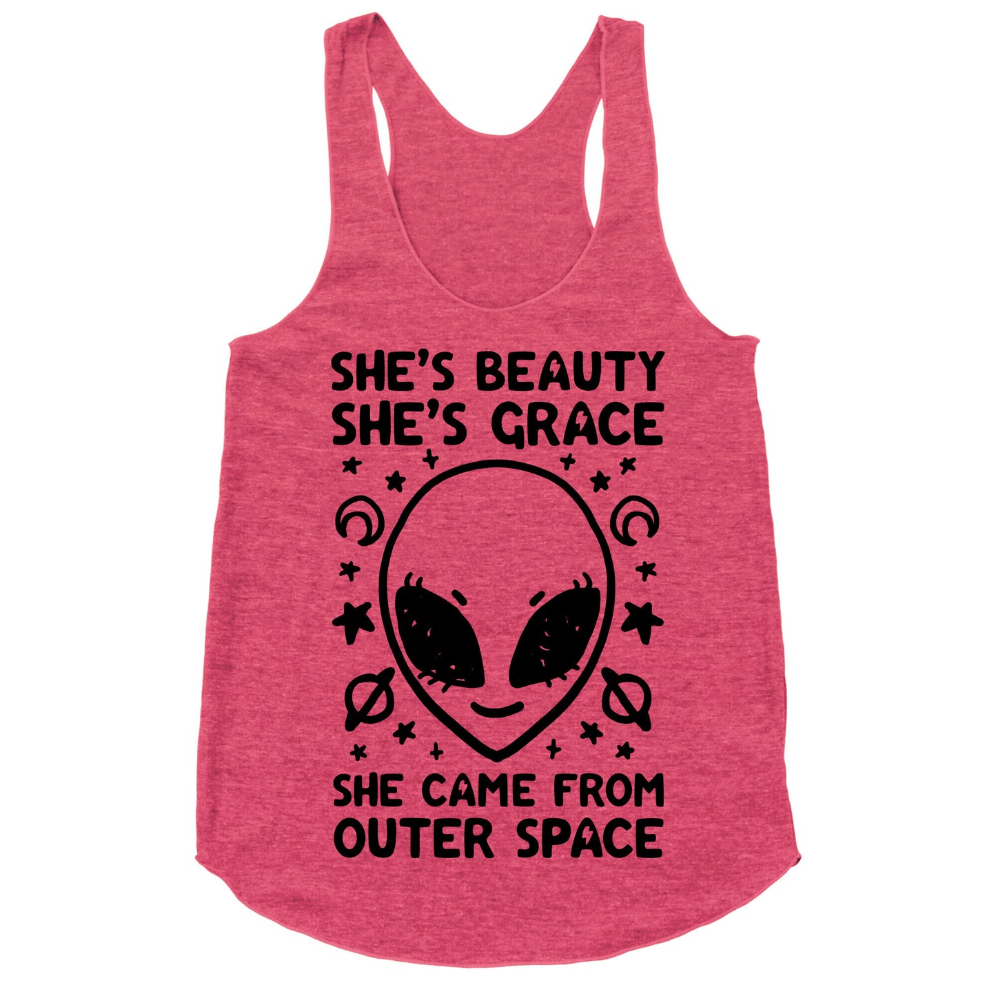 She's Beauty She's Grace She Came From Outer Space Racerback Tank
