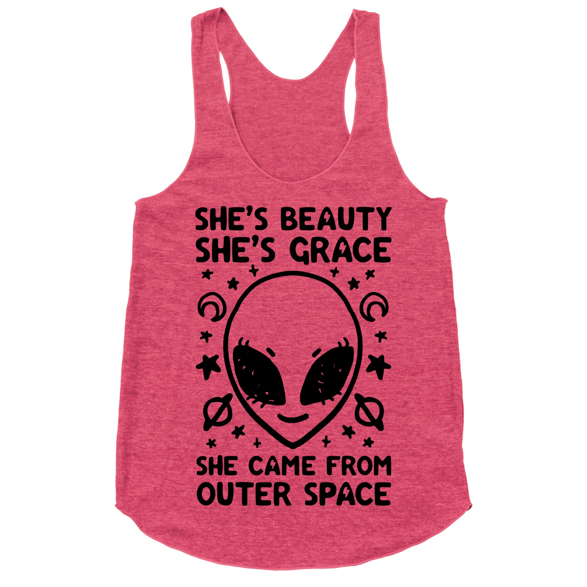 She's Beauty She's Grace She Came From Outer Space Racerback Tank