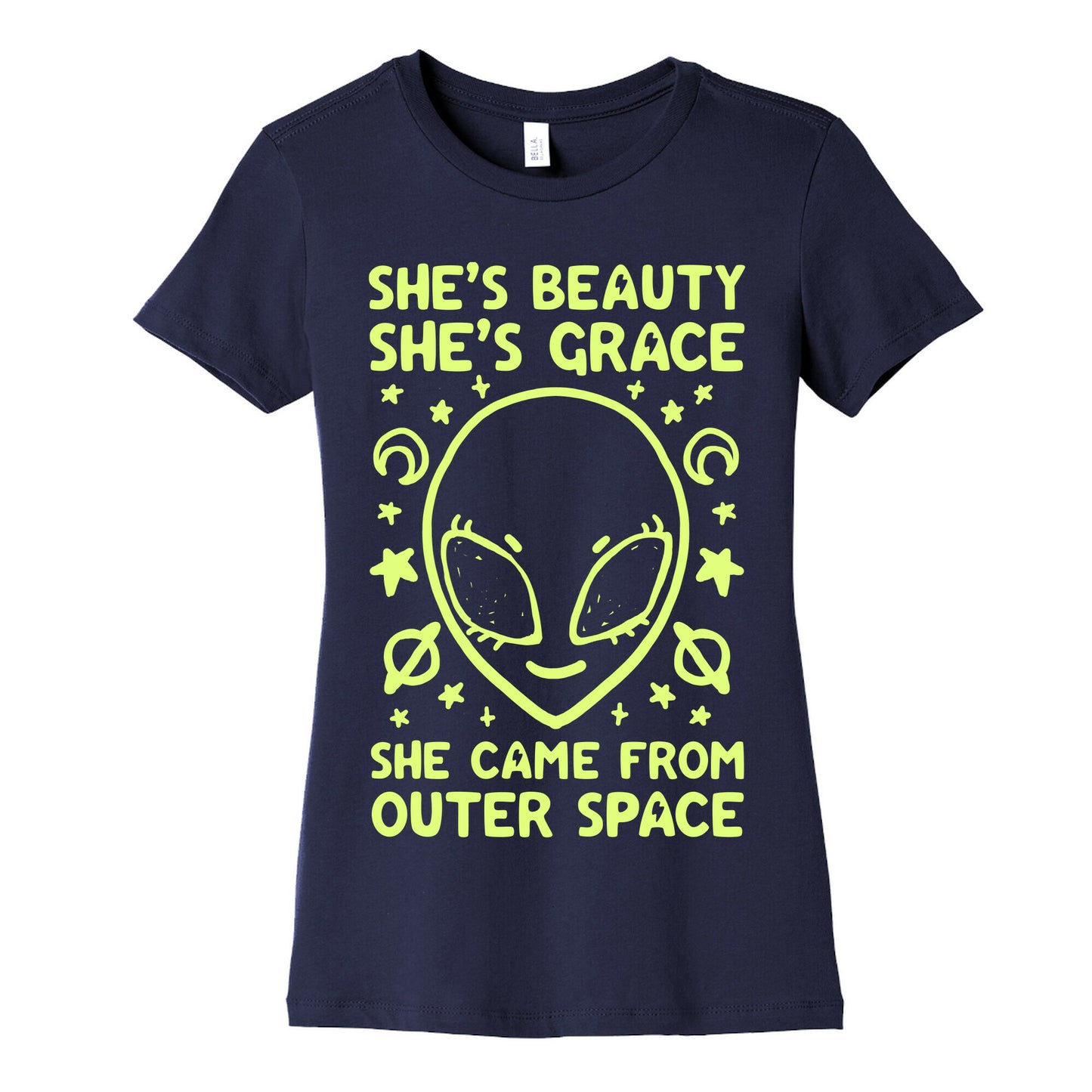 She's Beauty She's Grace She Came From Outer Space Women's Cotton Tee