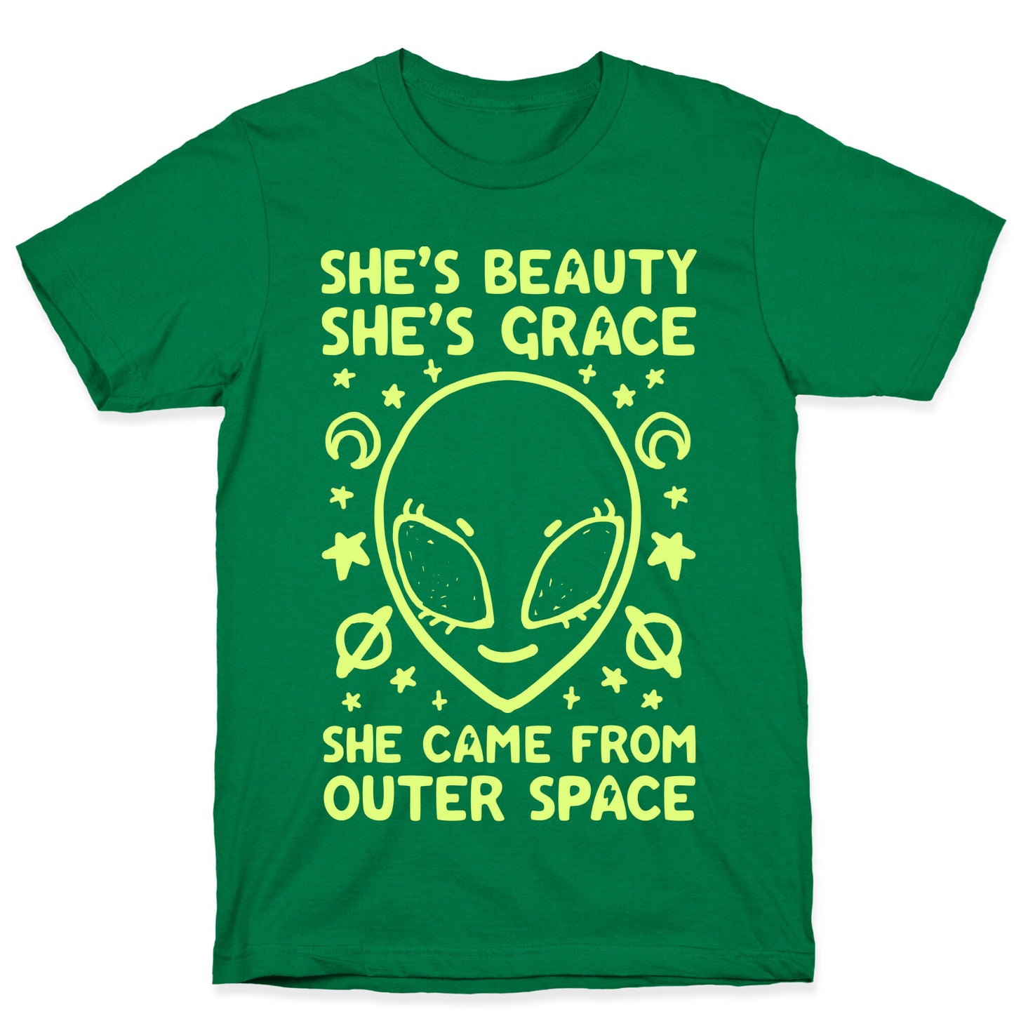 She's Beauty She's Grace She Came From Outer Space T-Shirt