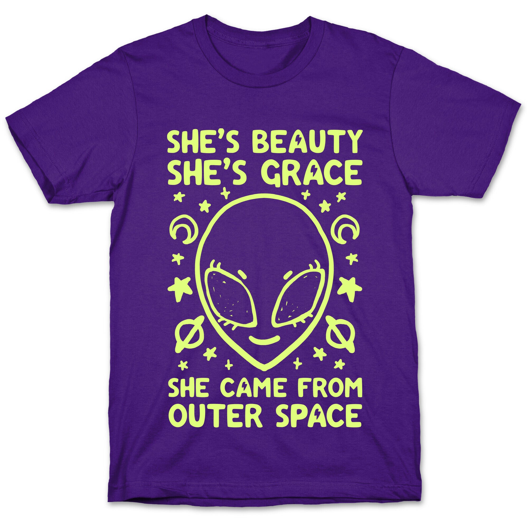 She's Beauty She's Grace She Came From Outer Space T-Shirt