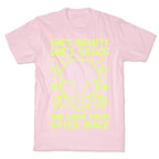 She's Beauty She's Grace She Came From Outer Space T-Shirt