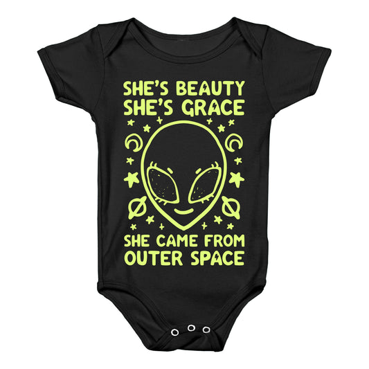 She's Beauty She's Grace She Came From Outer Space Baby One Piece