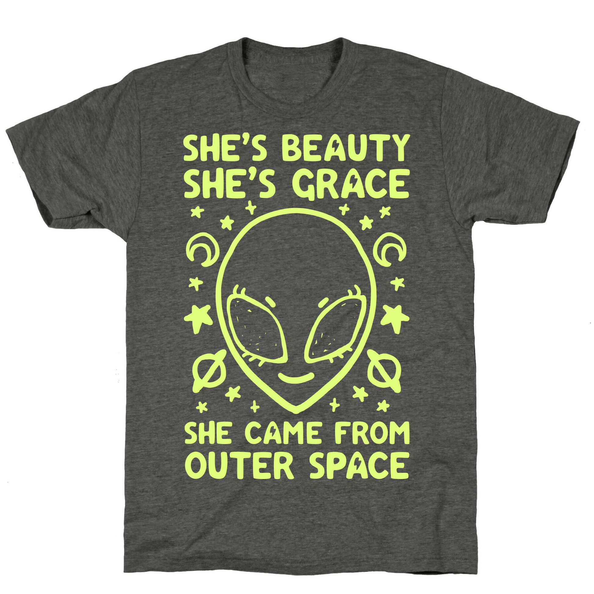 She's Beauty She's Grace She Came From Outer Space Unisex Triblend Tee