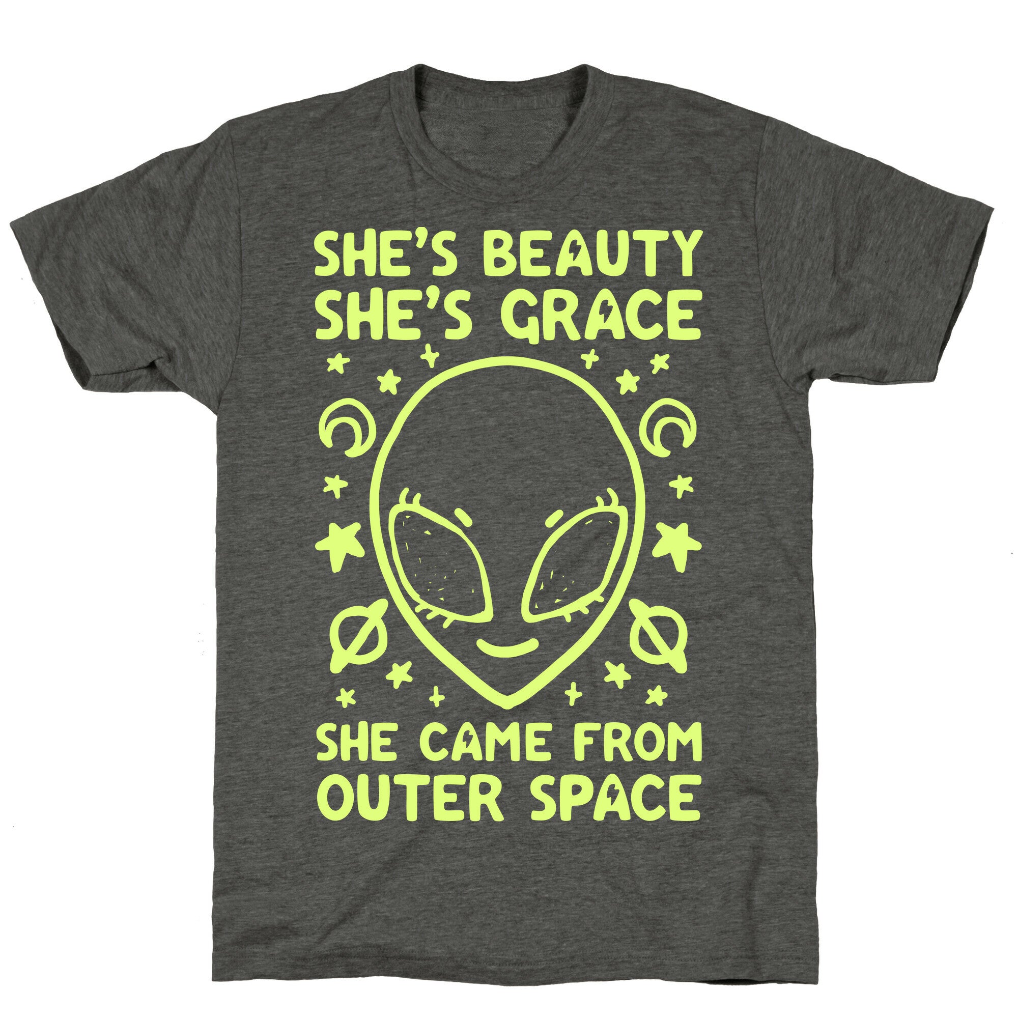 She's Beauty She's Grace She Came From Outer Space Unisex Triblend Tee