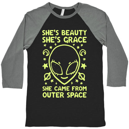 She's Beauty She's Grace She Came From Outer Space Baseball Tee