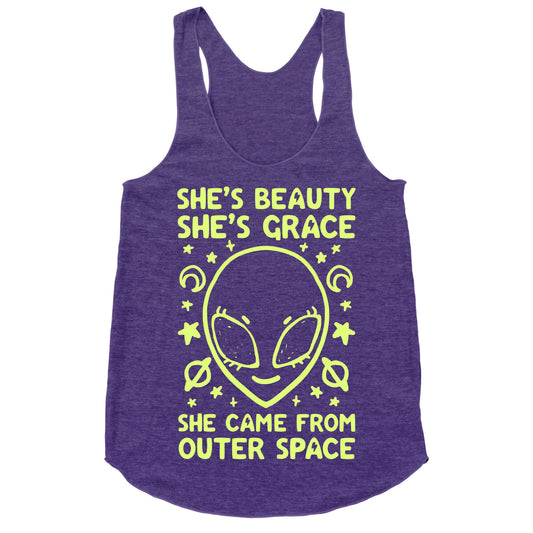 She's Beauty She's Grace She Came From Outer Space Racerback Tank