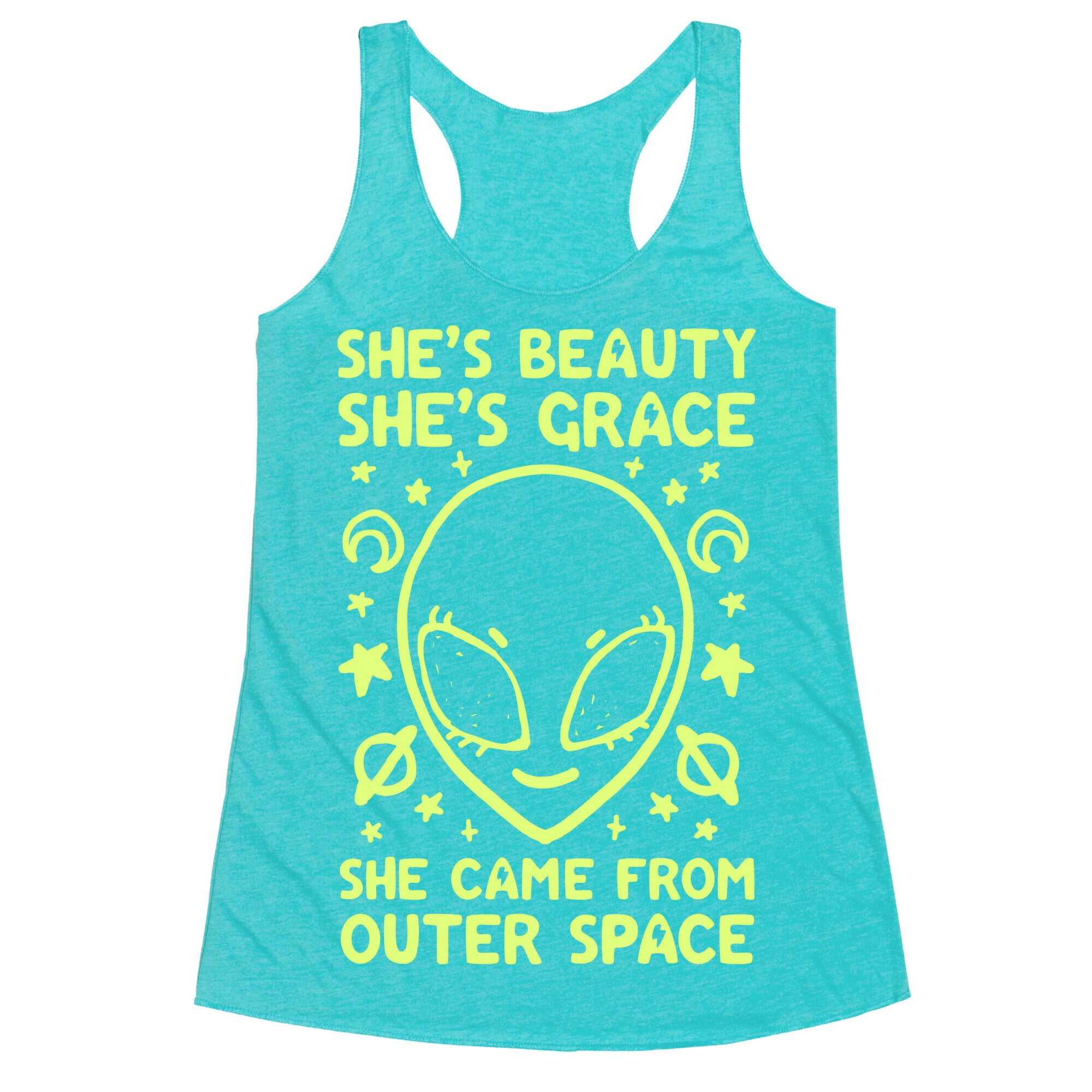 She's Beauty She's Grace She Came From Outer Space Racerback Tank