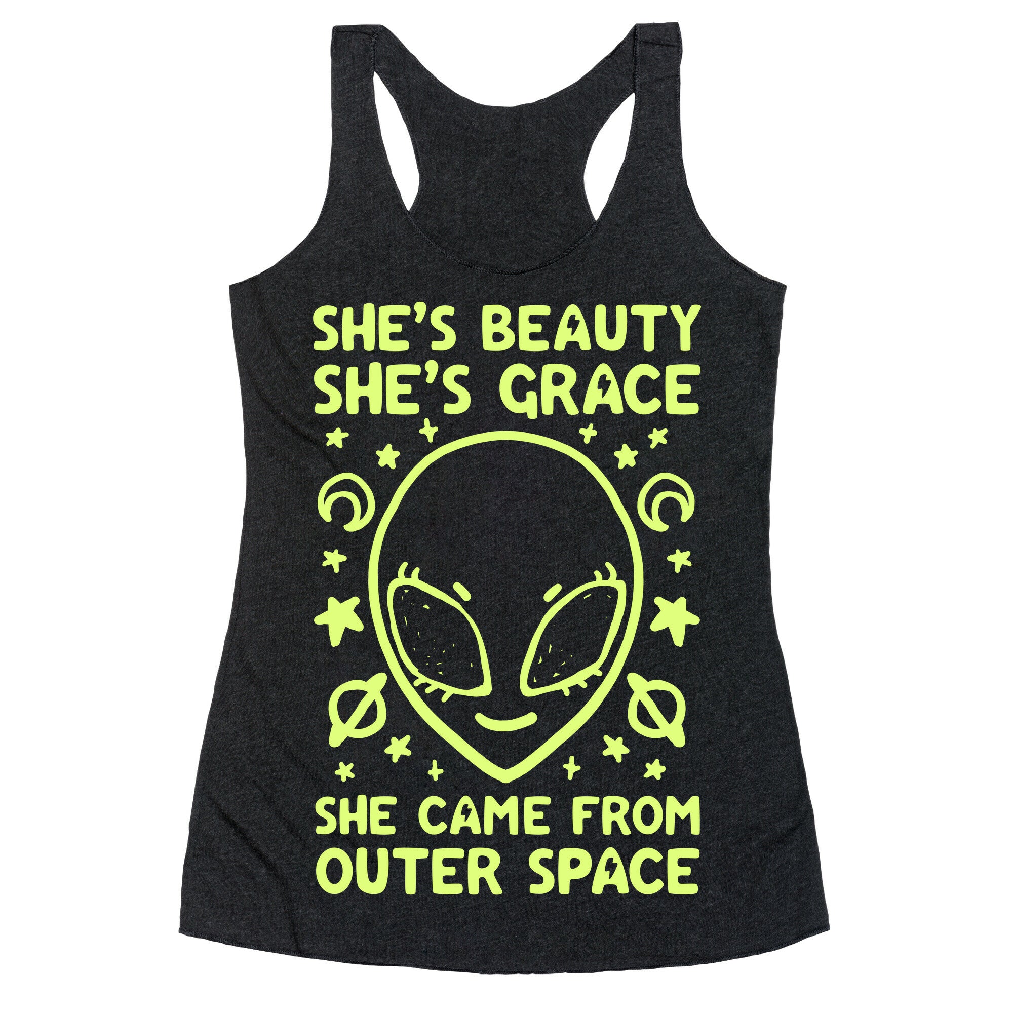 She's Beauty She's Grace She Came From Outer Space Racerback Tank