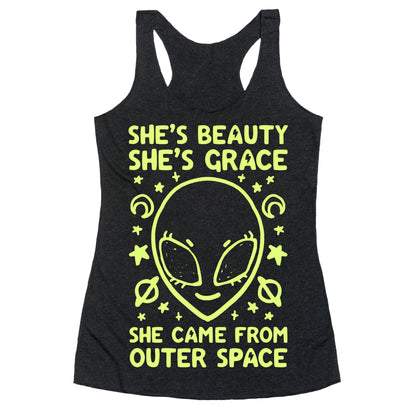 She's Beauty She's Grace She Came From Outer Space Racerback Tank