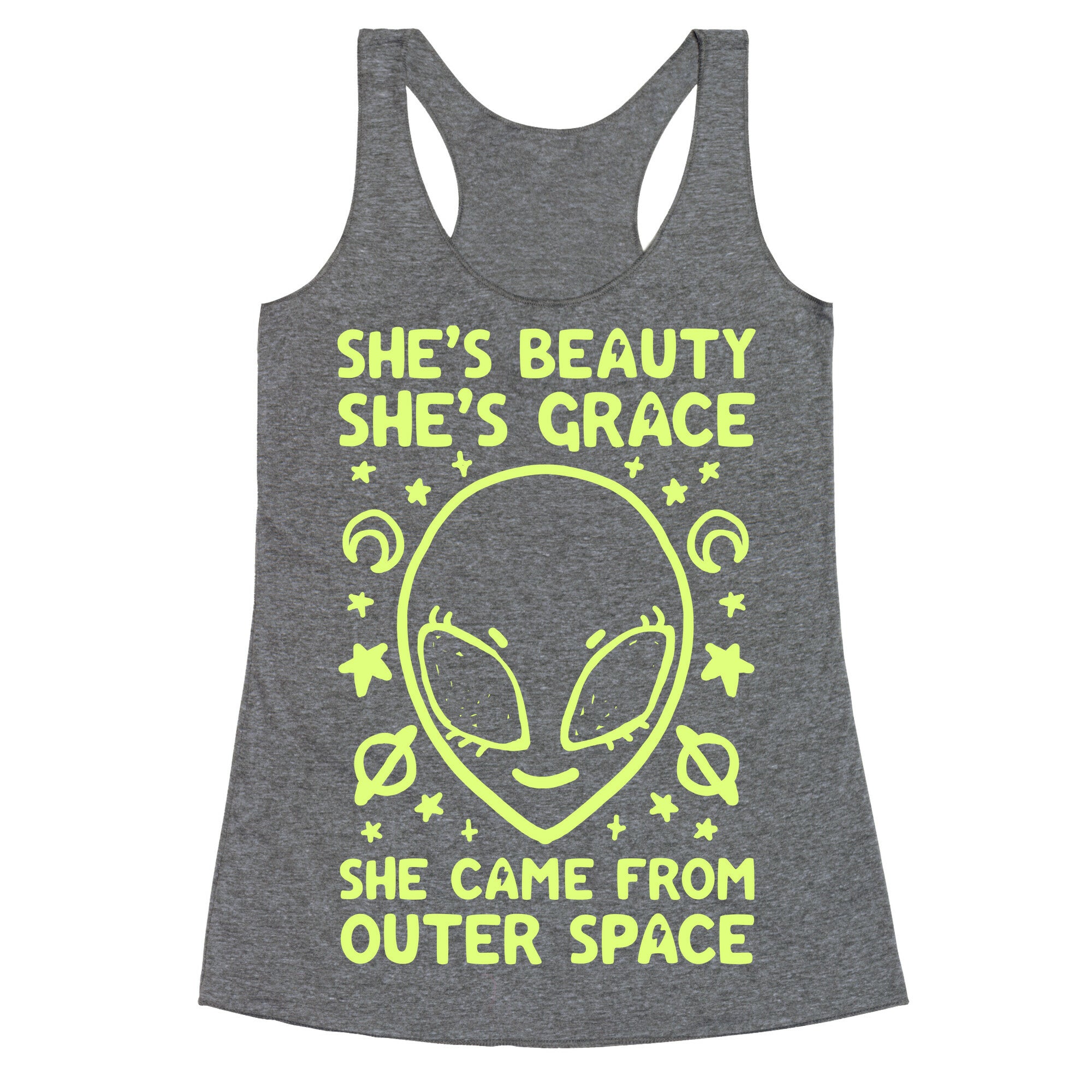 She's Beauty She's Grace She Came From Outer Space Racerback Tank