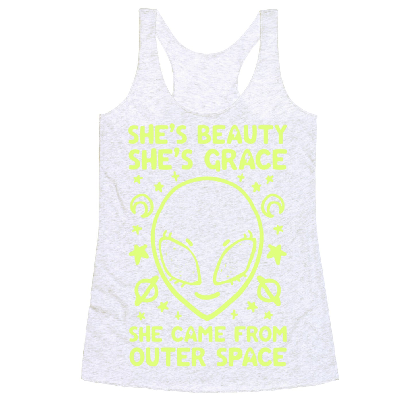 She's Beauty She's Grace She Came From Outer Space Racerback Tank