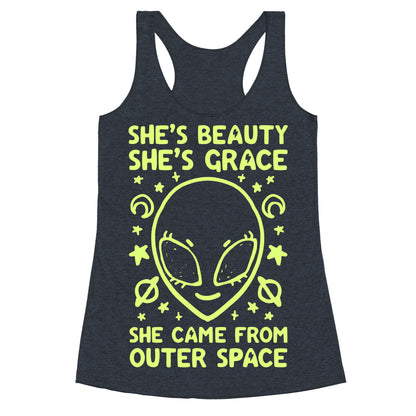 She's Beauty She's Grace She Came From Outer Space Racerback Tank