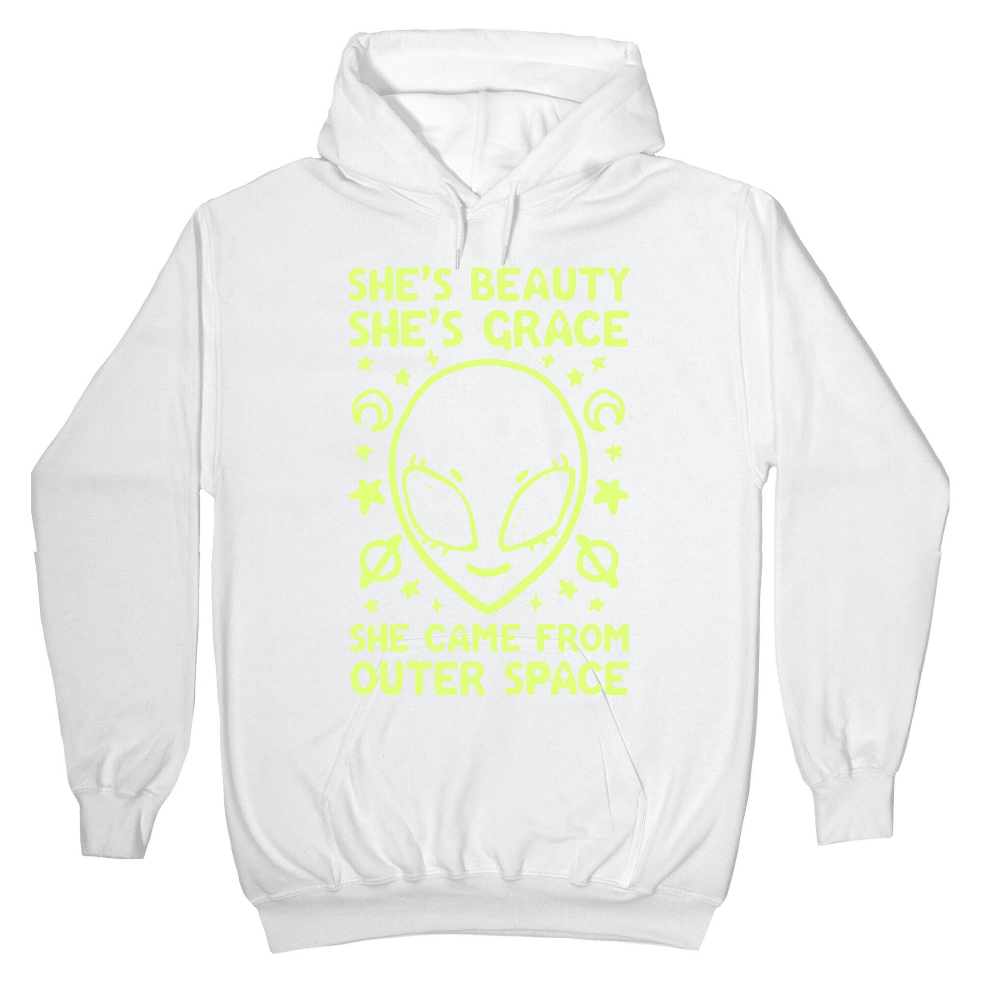 She's Beauty She's Grace She Came From Outer Space Hoodie