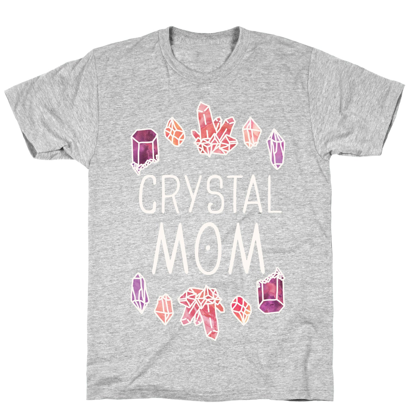 Crystal Mom T-Shirt