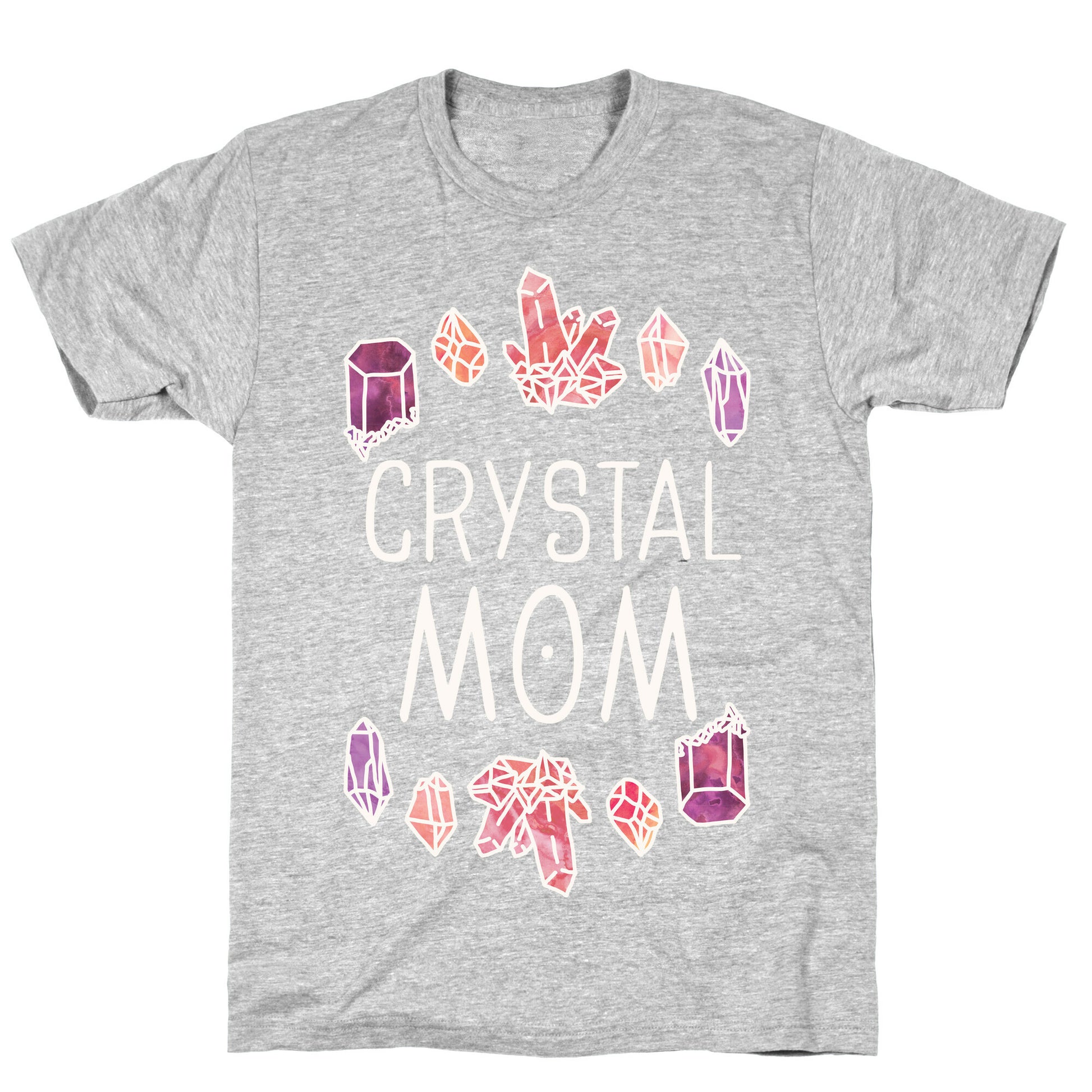 Crystal Mom T-Shirt