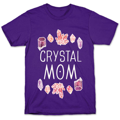 Crystal Mom T-Shirt