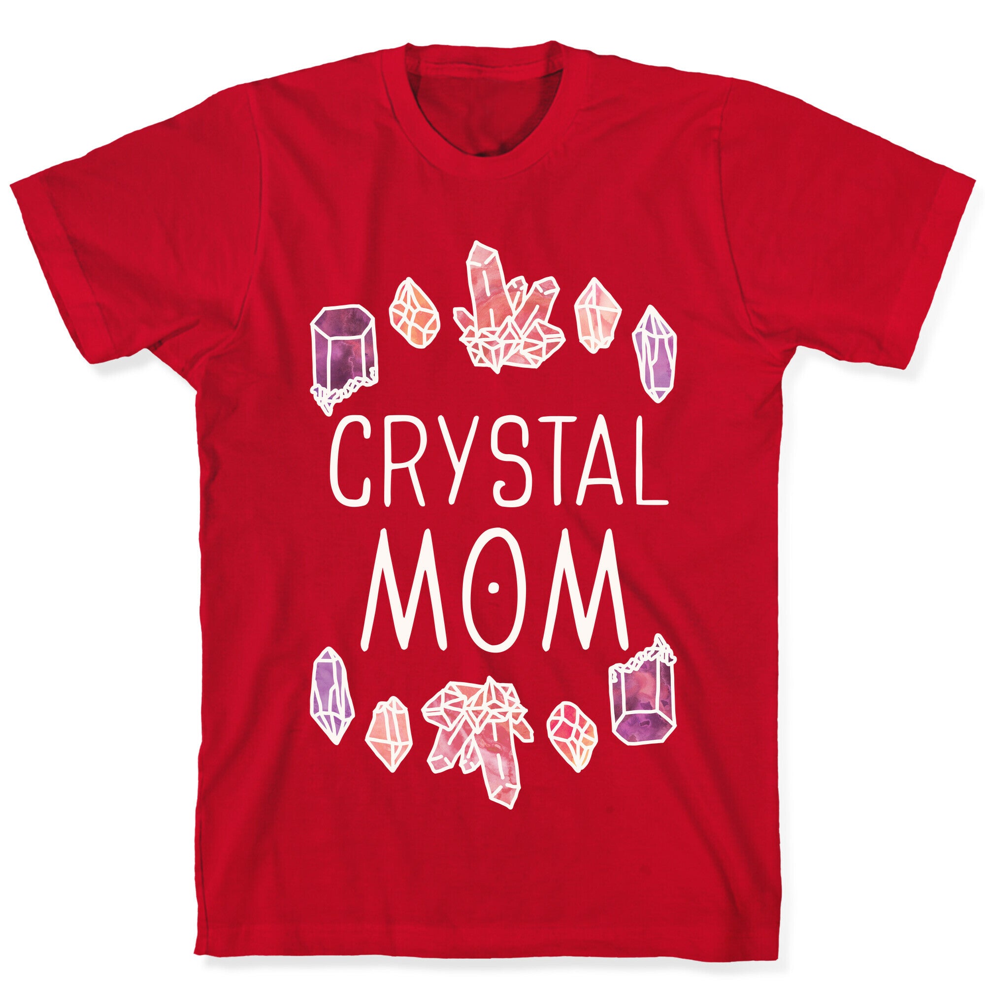 Crystal Mom T-Shirt