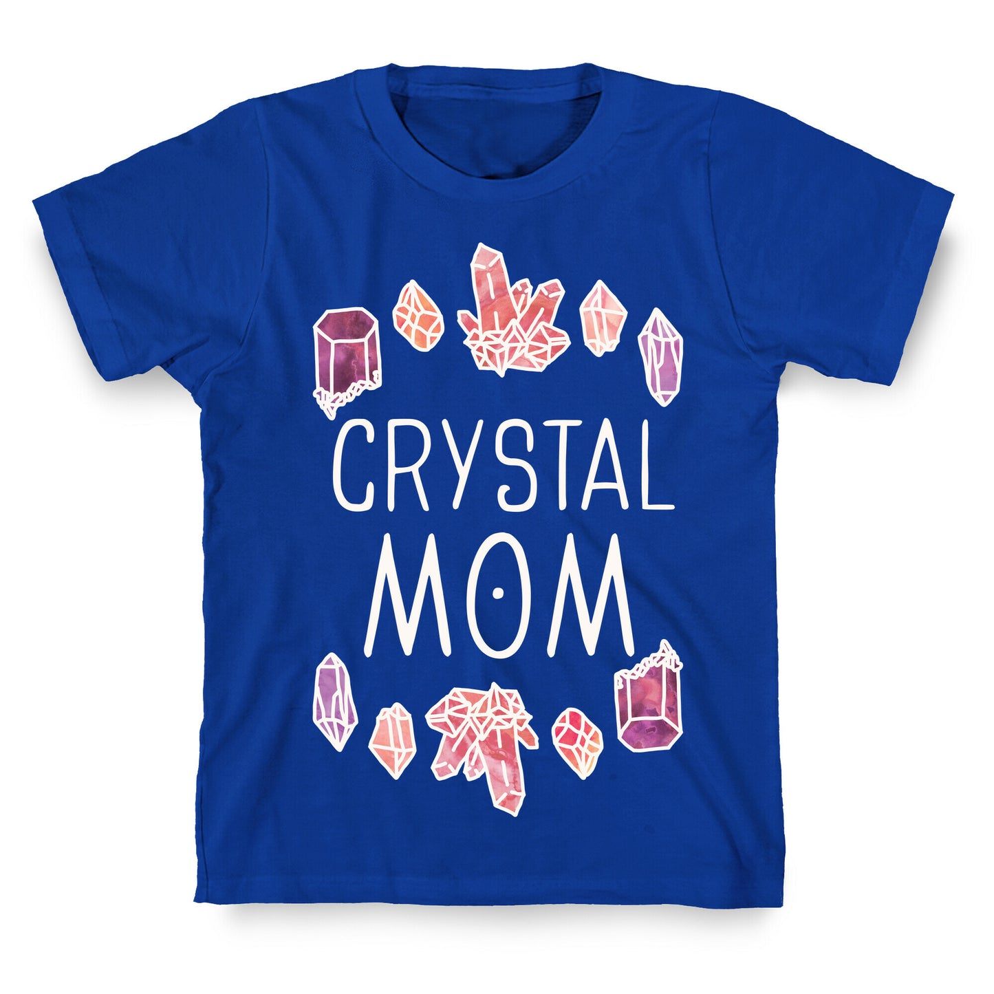 Crystal Mom T-Shirt