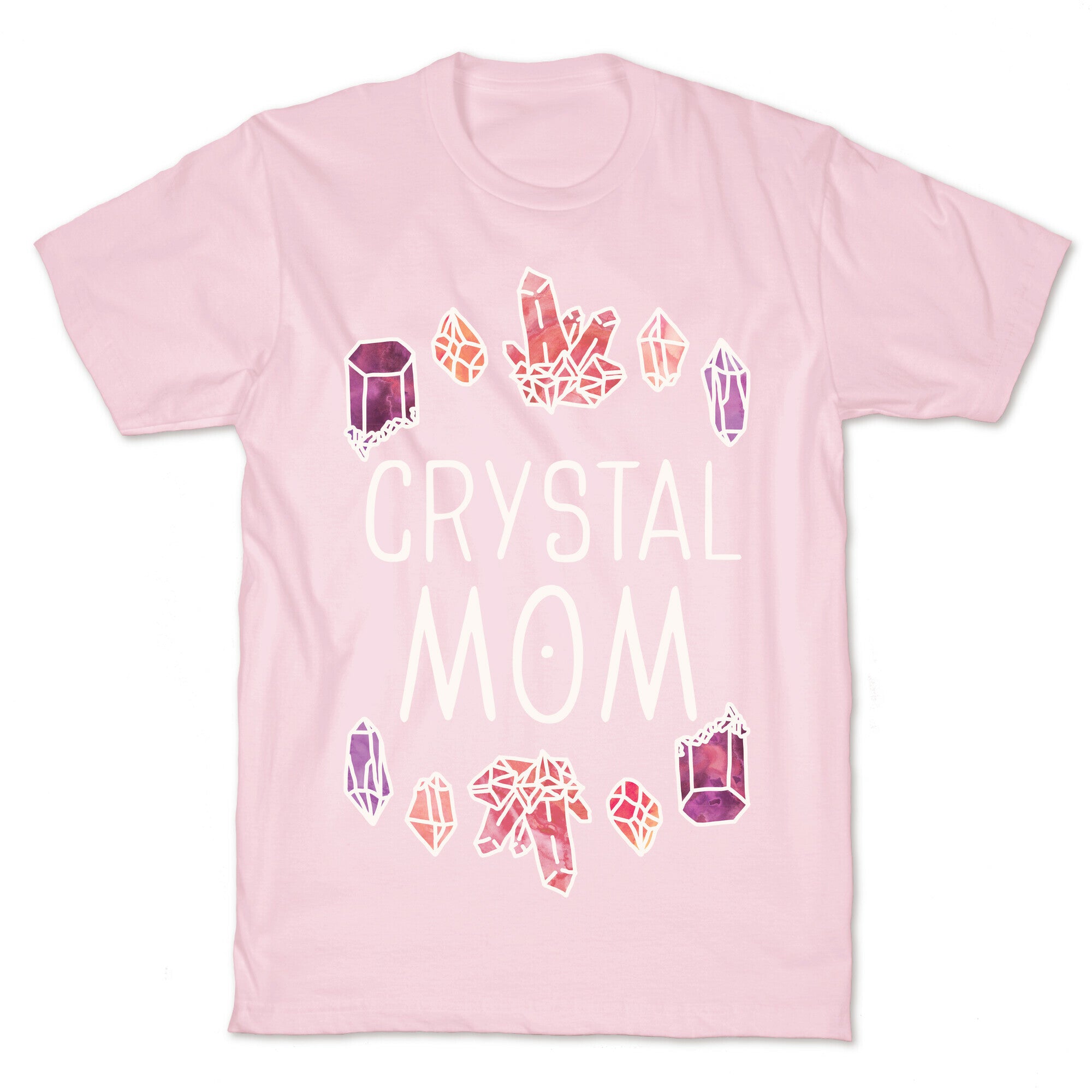 Crystal Mom T-Shirt