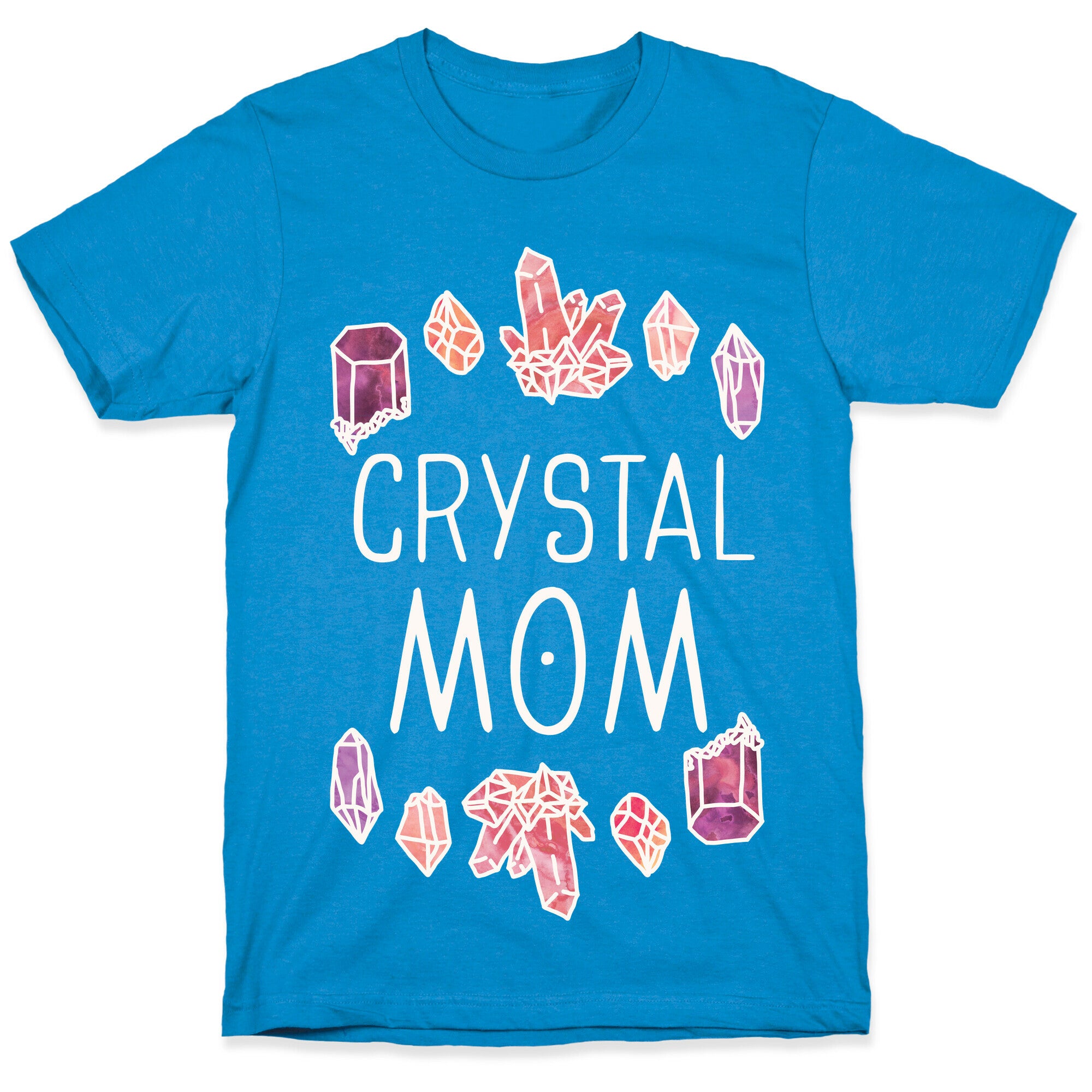 Crystal Mom T-Shirt