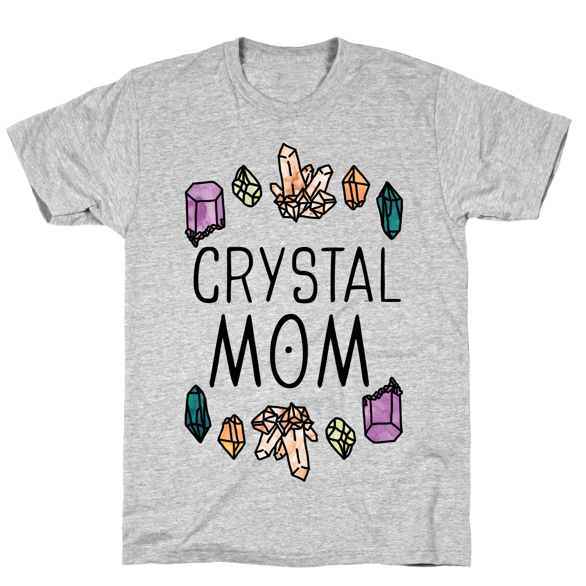 Crystal Mom T-Shirt