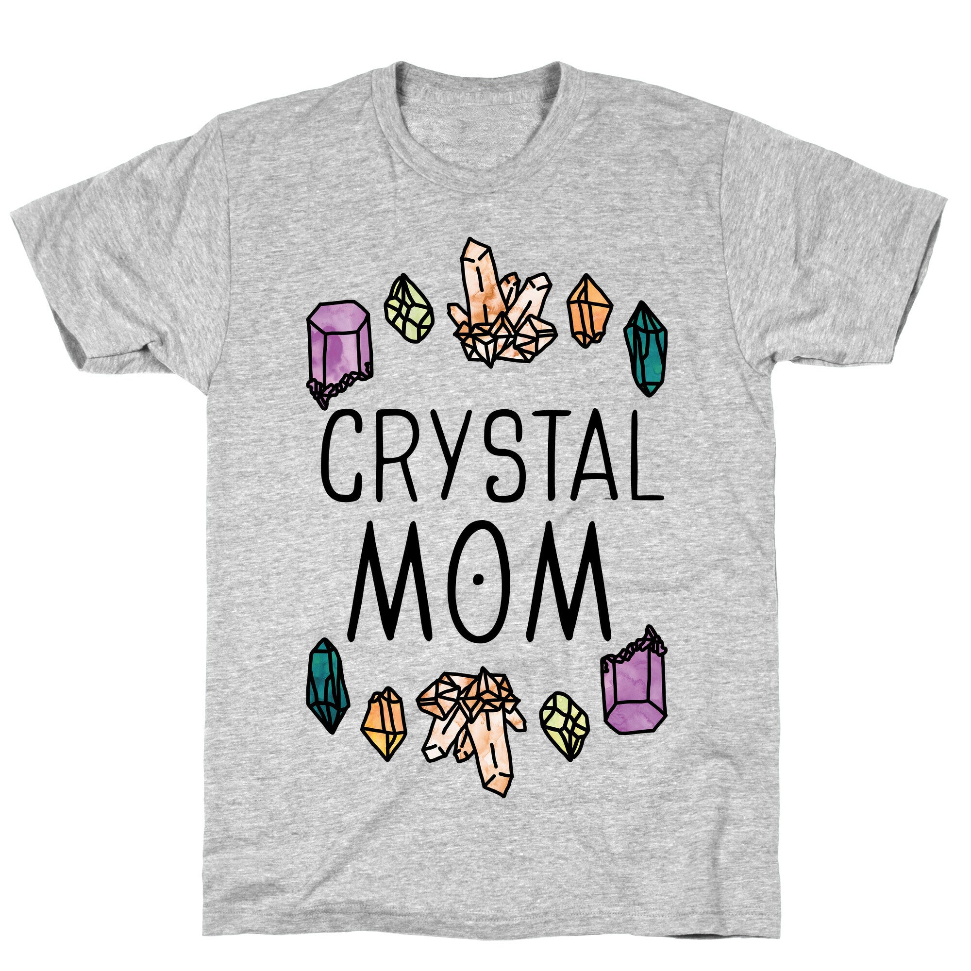 Crystal Mom T-Shirt