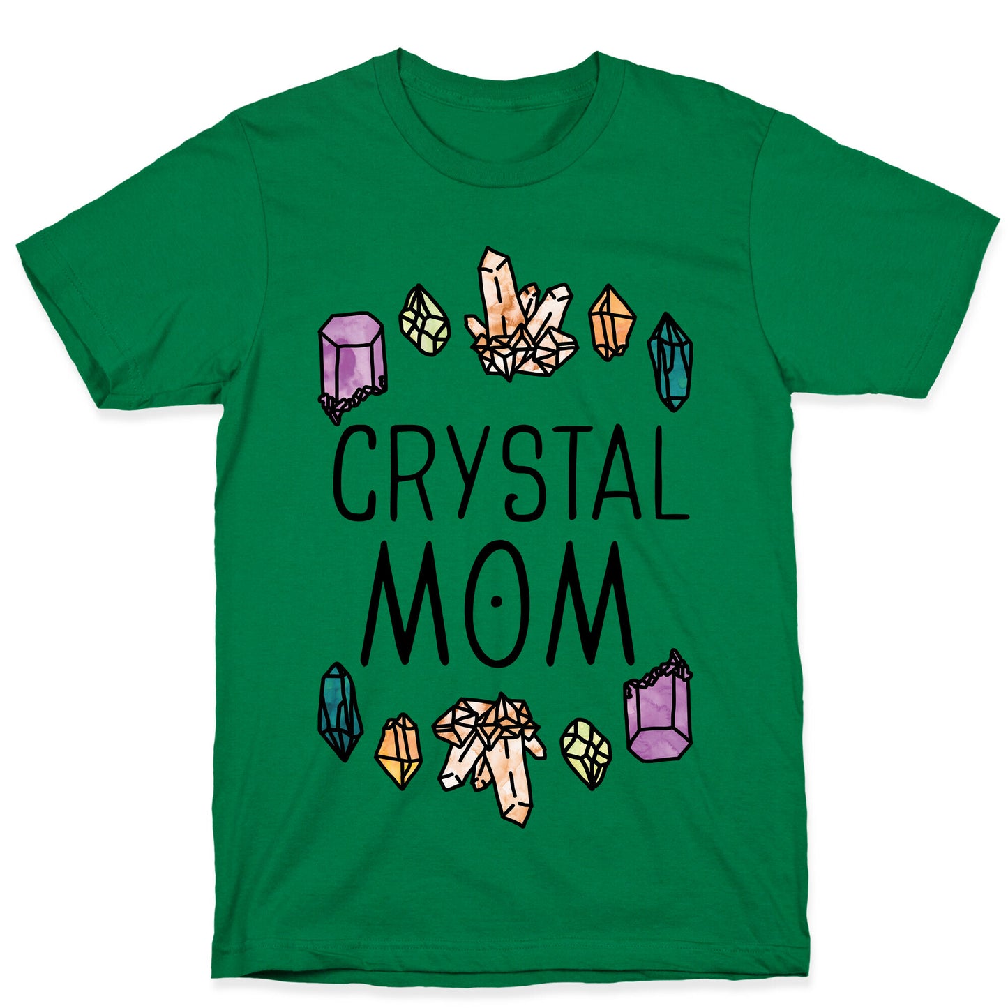 Crystal Mom T-Shirt