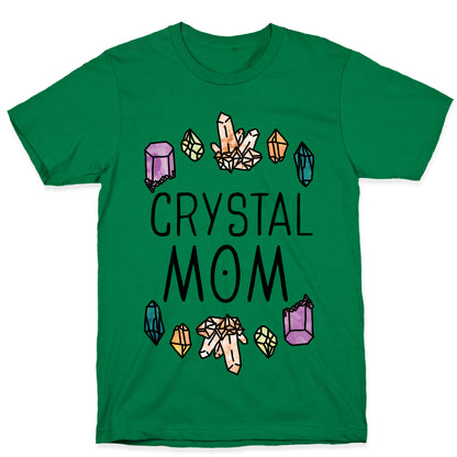 Crystal Mom T-Shirt