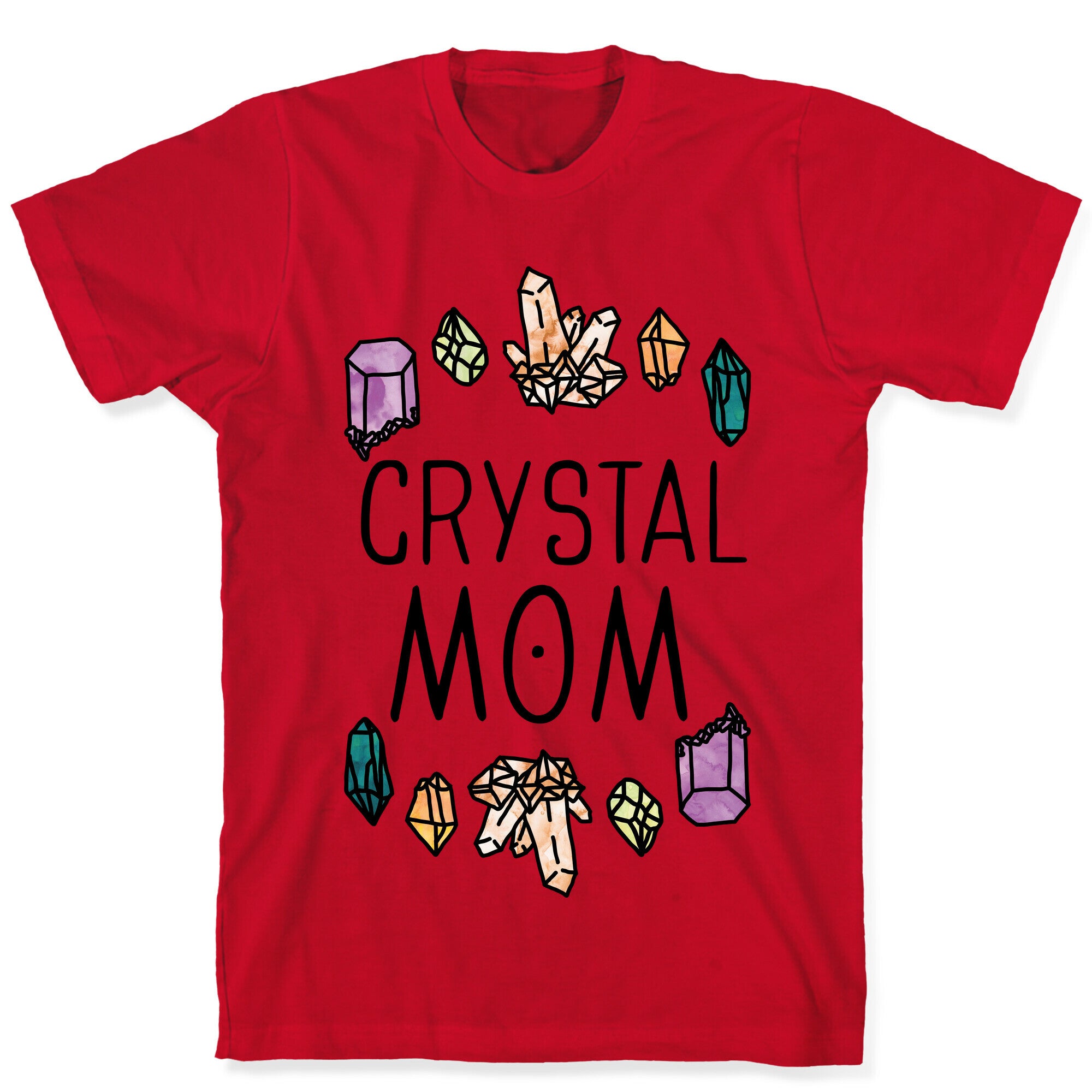 Crystal Mom T-Shirt