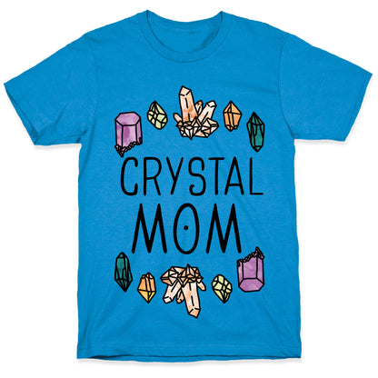 Crystal Mom T-Shirt