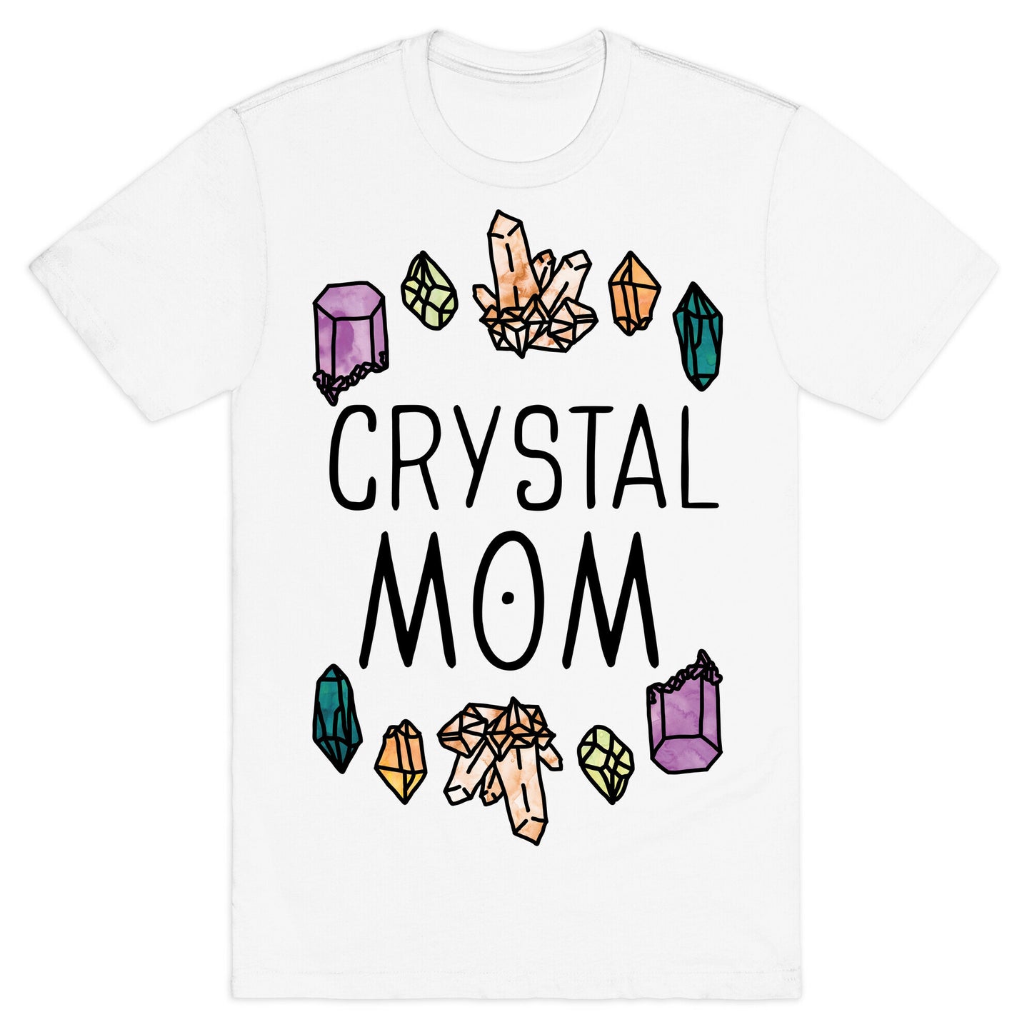 Crystal Mom T-Shirt