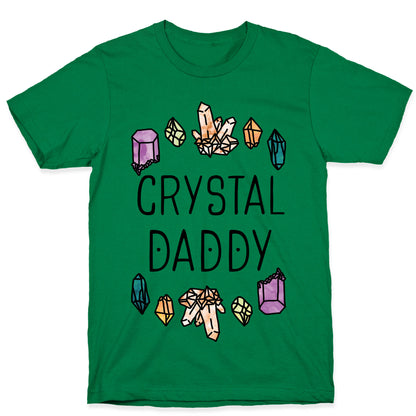 Crystal Daddy T-Shirt