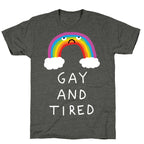 Gay And Tired Unisex Triblend Tee