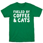 Fueled By Coffee And Cats T-Shirt