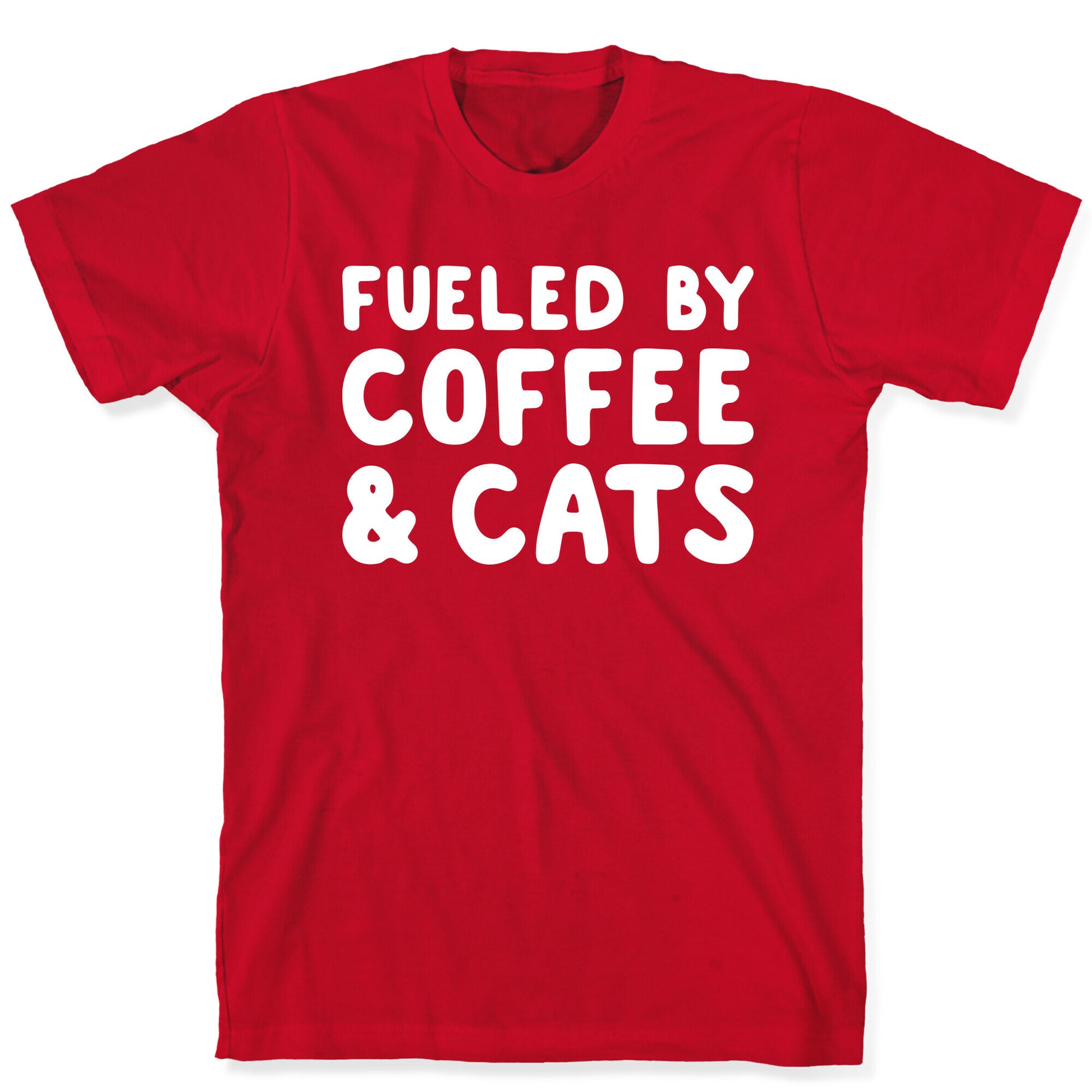 Fueled By Coffee And Cats T-Shirt