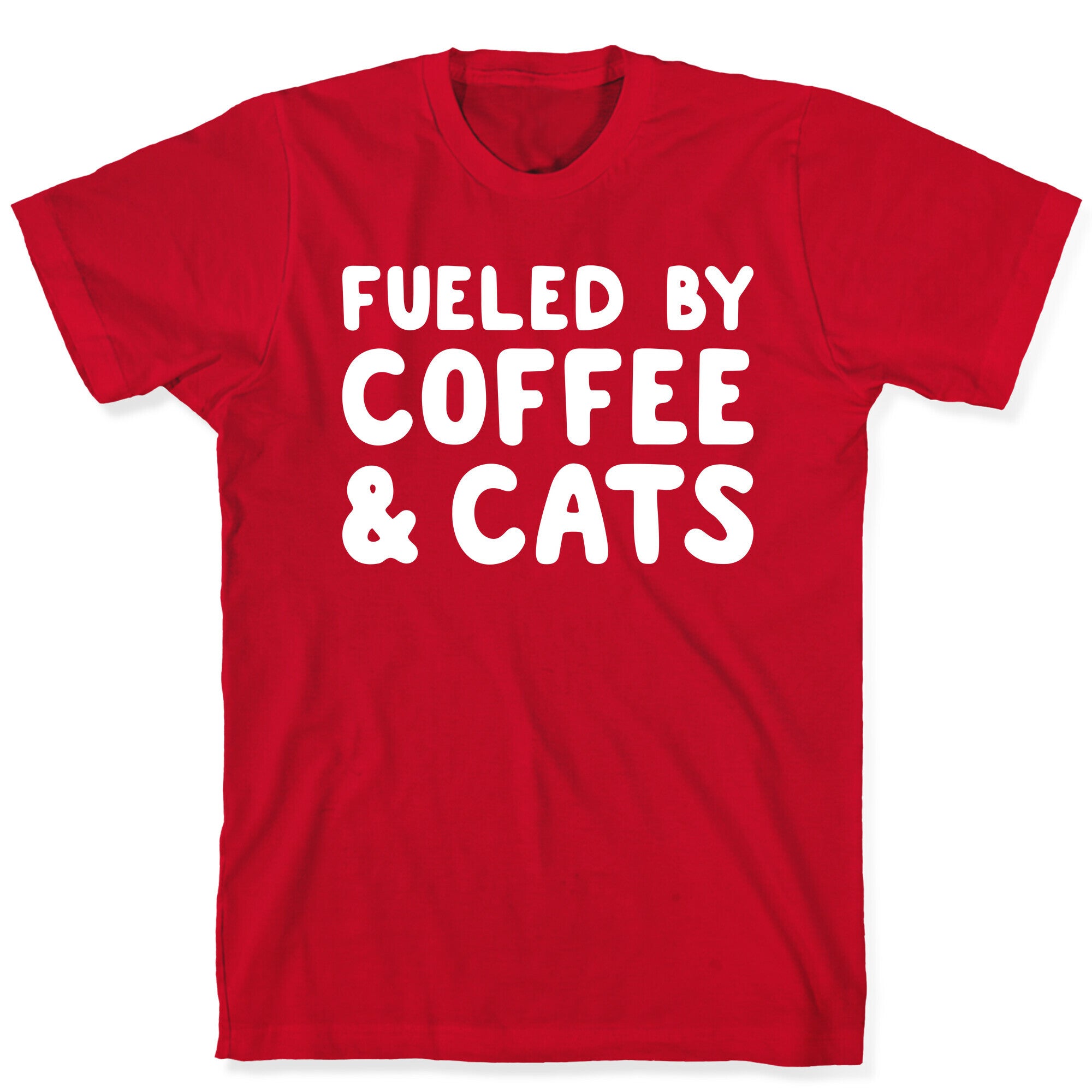Fueled By Coffee And Cats T-Shirt