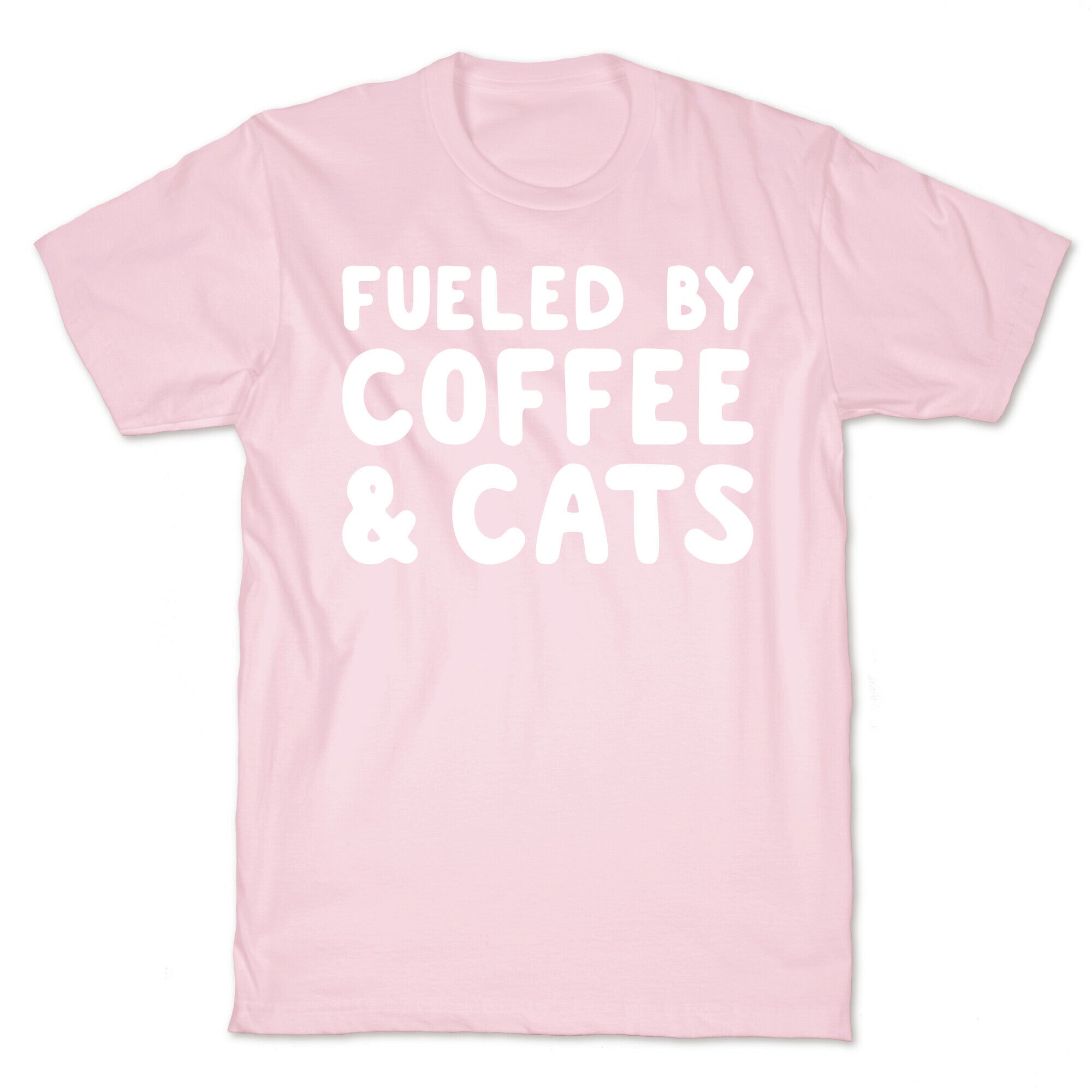 Fueled By Coffee And Cats T-Shirt