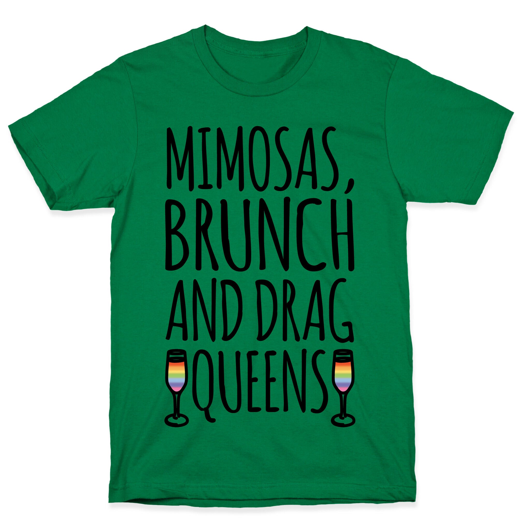 Mimosas Brunch and Drag Queens T-Shirt