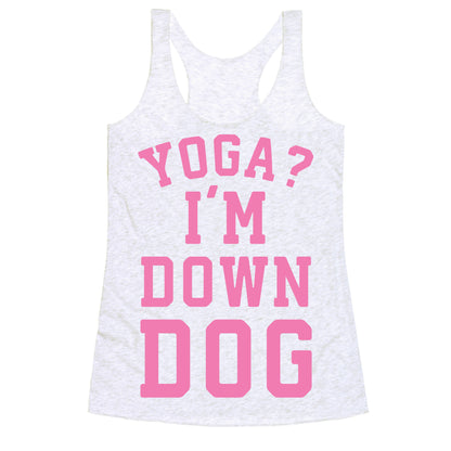 Yoga I'm Down Dog Racerback Tank