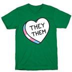 They Them Candy Heart T-Shirt