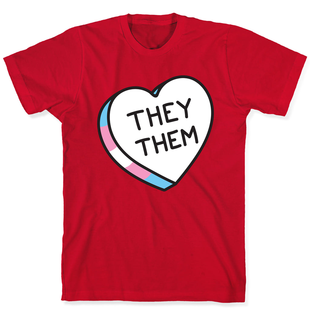 They Them Candy Heart T-Shirt
