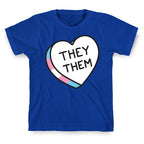 They Them Candy Heart T-Shirt