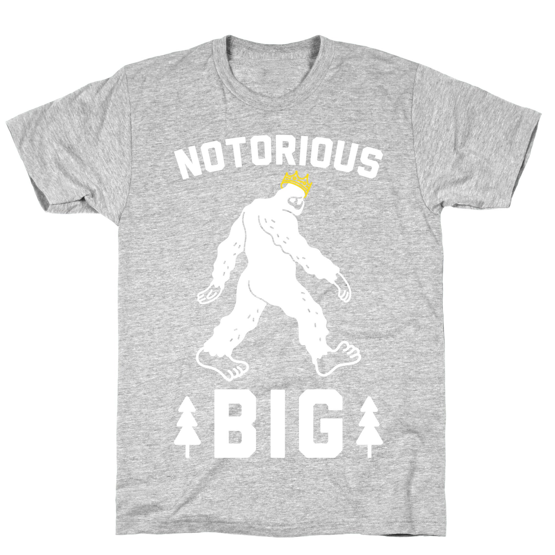 Notorious BIGfoot T-Shirt