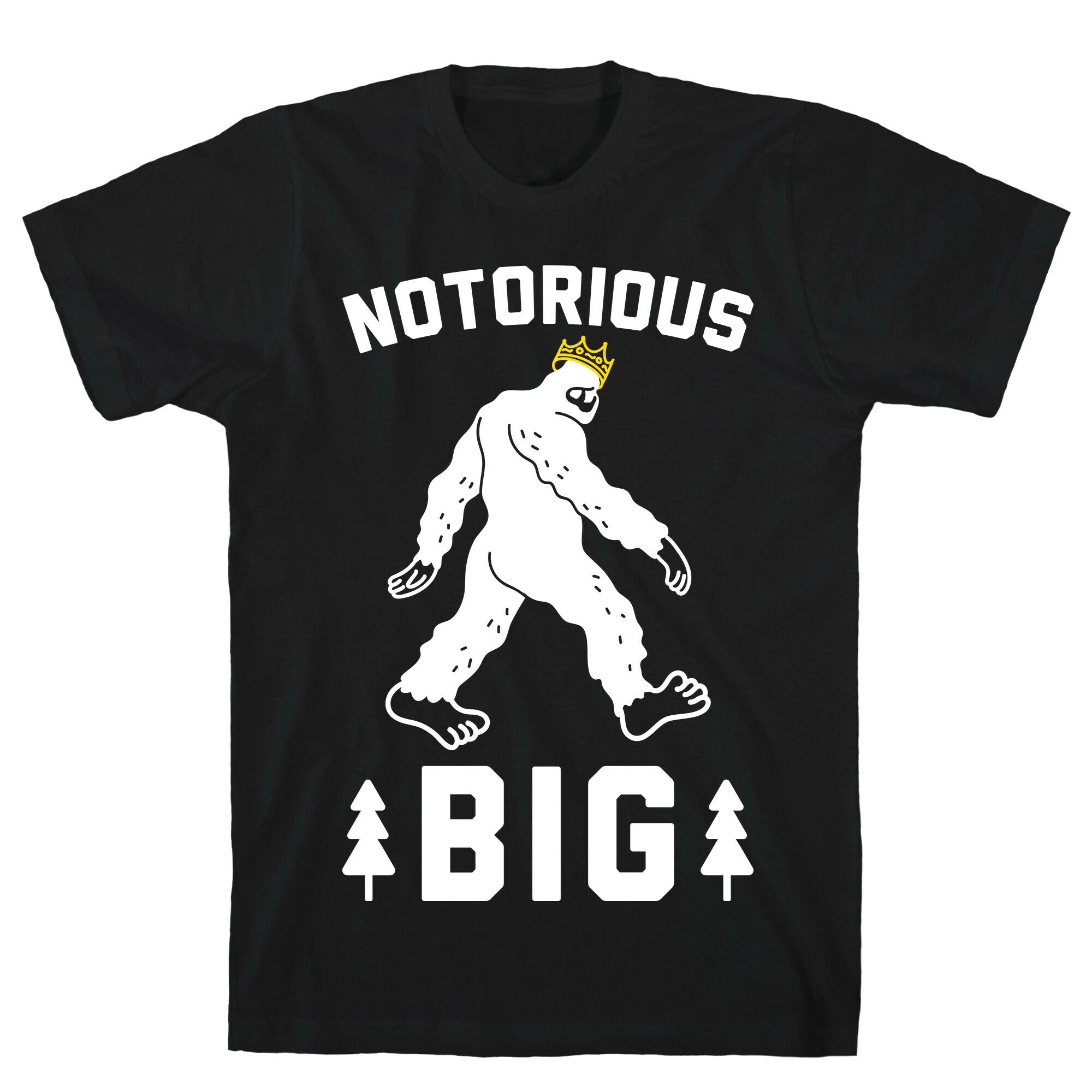 Notorious BIGfoot T-Shirt