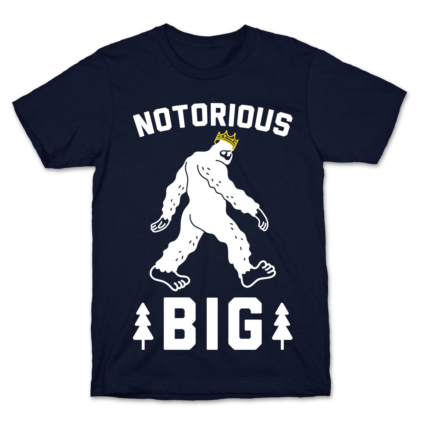 Notorious BIGfoot T-Shirt