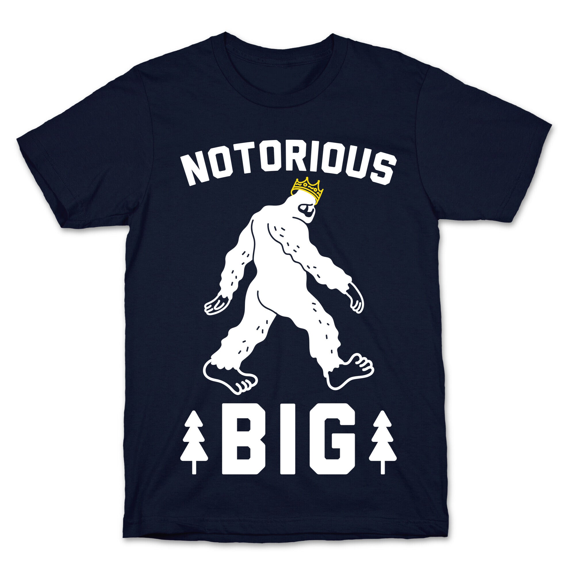 Notorious BIGfoot T-Shirt