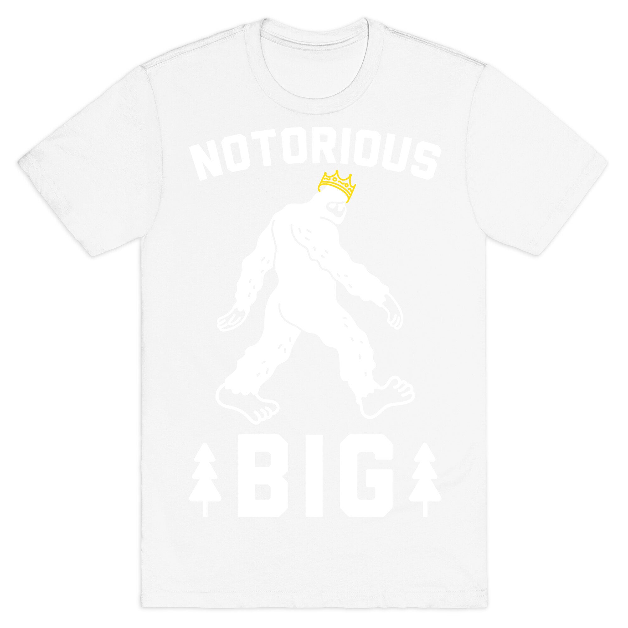 Notorious BIGfoot T-Shirt
